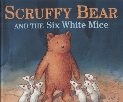 Scruffy bear and the six white mice
