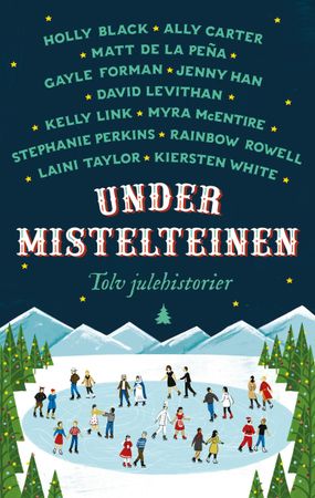 Under mistelteinen : tolv julehistorier