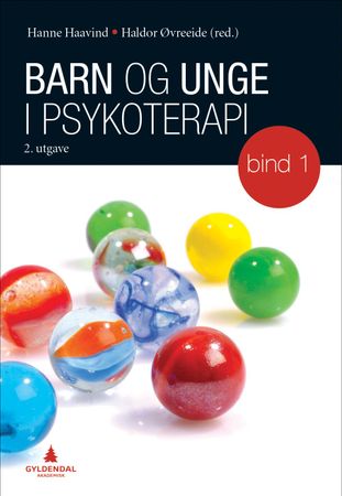 Barn og unge i psykoterapi. Bind 1. Samspill og utviklingsforståelse