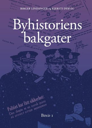Byhistoriens bakgater. Bind 1