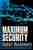 Maximum security