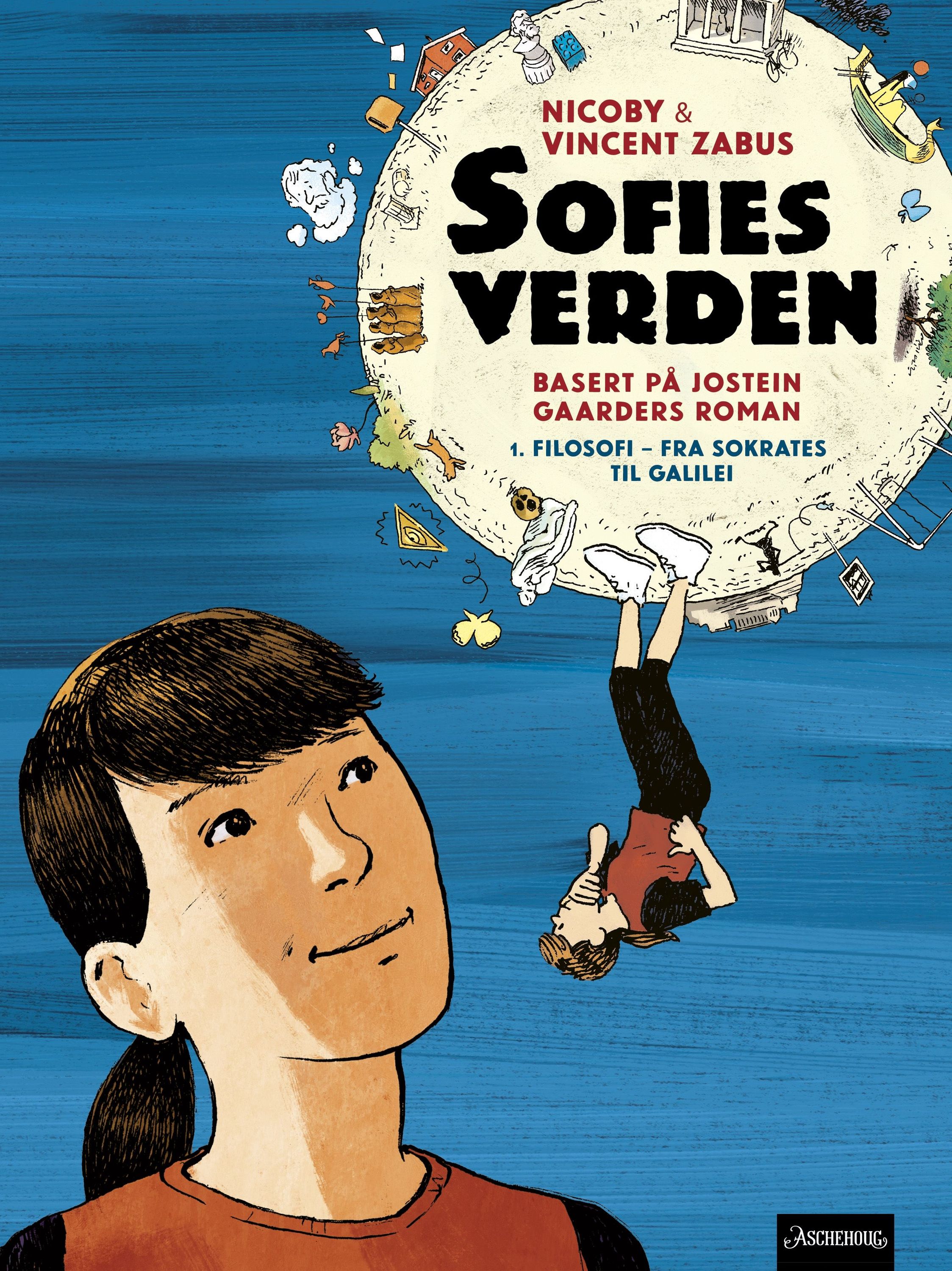 Le monde de Sophie. 1. La philo de Socrate à Galilée