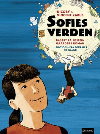 Le monde de Sophie. 1. La philo de Socrate à Galilée