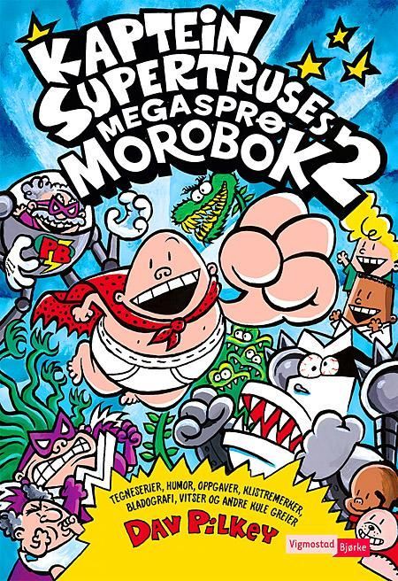 The Captain Underpants extra-crunchy book o'fun 2