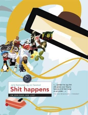 Shit happens