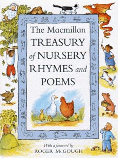 The Macmillan treasury of nursery rhymes and poems