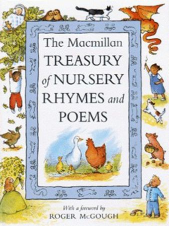 The Macmillan treasury of nursery rhymes and poems