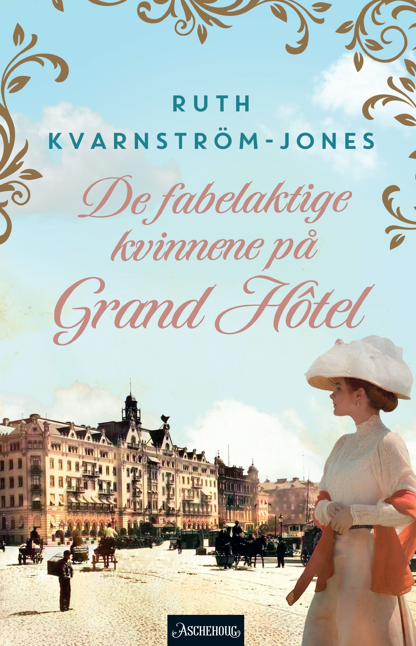 De fenomenala fruntimren på Grand Hôtel