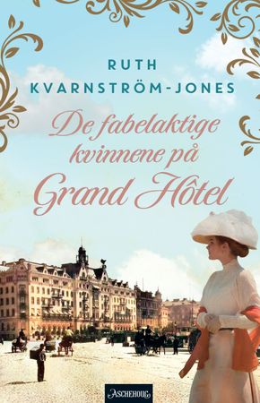 De fenomenala fruntimren på Grand Hôtel
