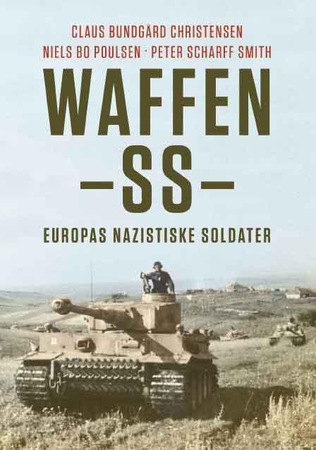 Waffen-SS : Europas nazistiske soldater