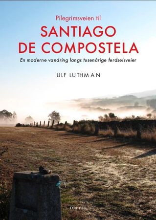 Pilgrimsvandra till Santiago de Compostela