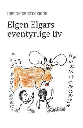 Elgen Elgars eventyrlige liv