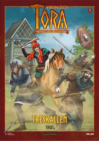 Tora vikingjente. 1. Treskallen