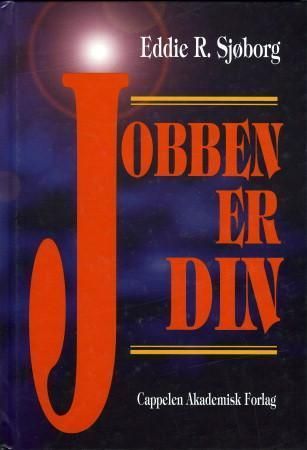 Jobben er din