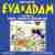 Eva & Adam