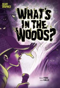 What's in the woods?