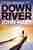 Down river