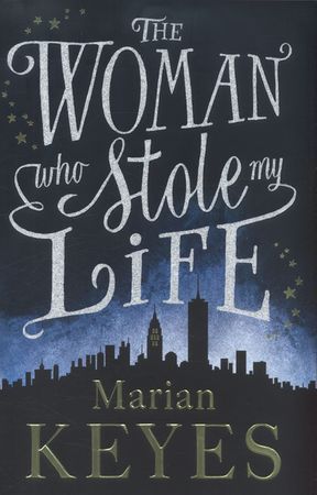 The woman who stole my life