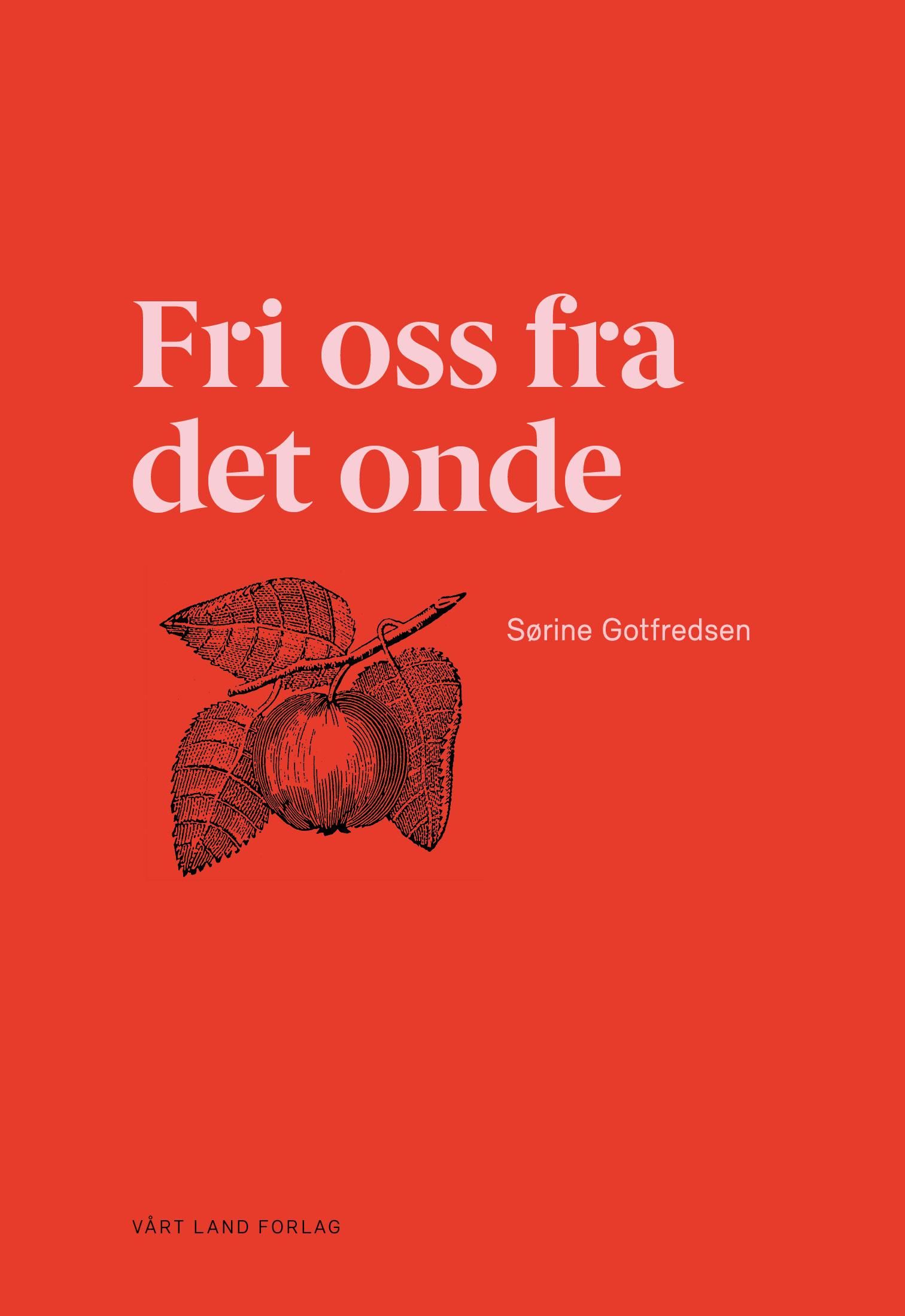 Fri os fra det onde