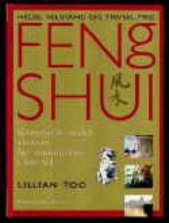 The complete illustrated guide to feng shui