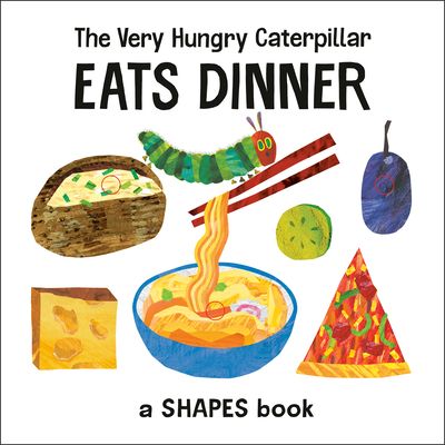 The very hungry caterpillar eats dinner