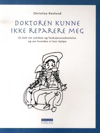 Doktorn kunde inte rigtigt lage mig