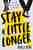 Stay a little longer