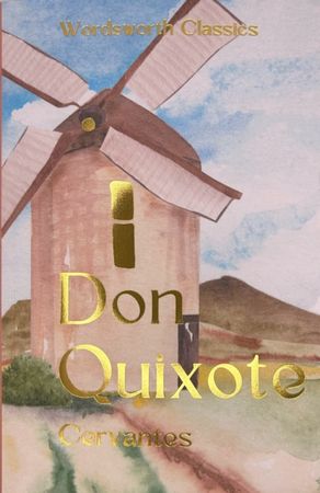 El ingenioso hidalgo Don Quijote de la Mancha